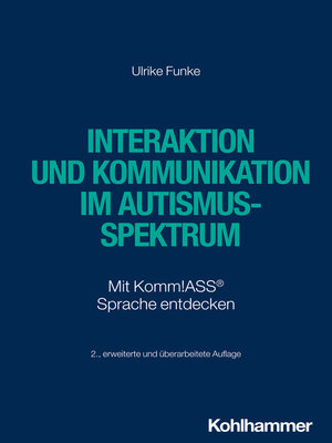 cover image of Interaktion und Kommunikation im Autismus-Spektrum